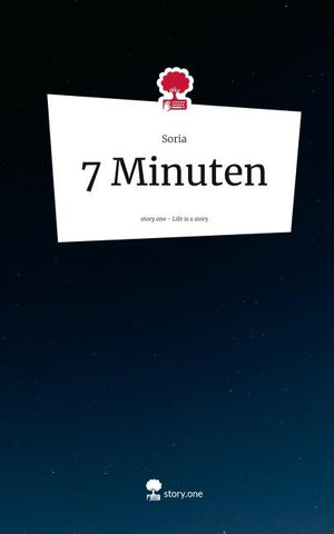7 Minuten. Life is a Story - story.one