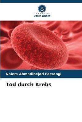 Tod durch Krebs