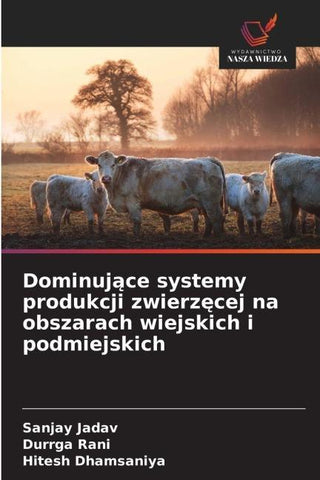 Dominuj¿ce systemy produkcji zwierz¿cej na obszarach wiejskich i podmiejskich