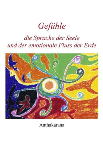 Gefühle die Sprache der Seele und der...