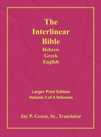 Interlinear Hebrew Greek English Bible-PR-FL/OE/KJV Large Print Volume 3