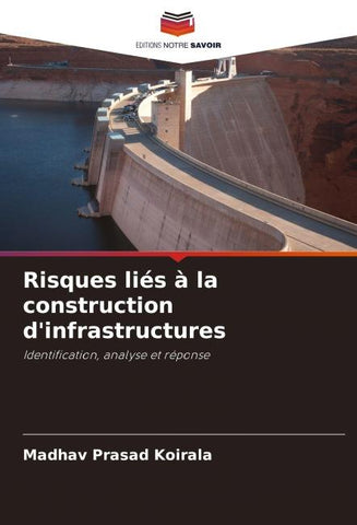 Risques liés à la construction d'infrastructures