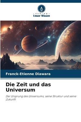 Die Zeit und das Universum
