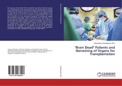 "Brain Dead" Patients and Harvesting of Organs for Transplantation