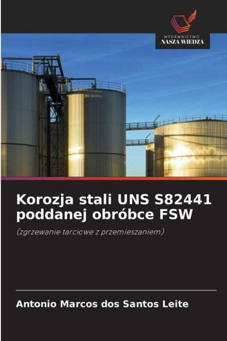 Korozja stali UNS S82441 poddanej obróbce FSW