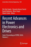 Recent Advances in Power Electronics and Drives