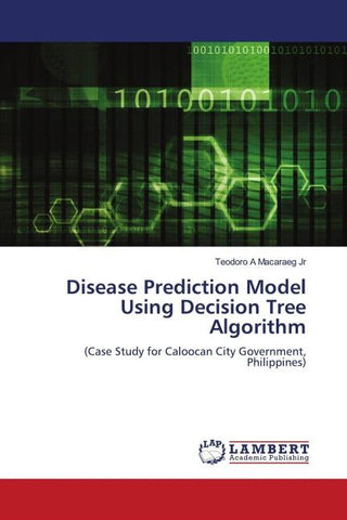 Disease Prediction Model Using Decision Tree Algorithm