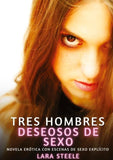 Tres hombres deseosos de sexo