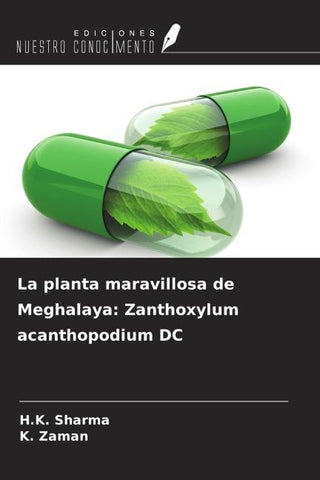La planta maravillosa de Meghalaya: Zanthoxylum acanthopodium DC