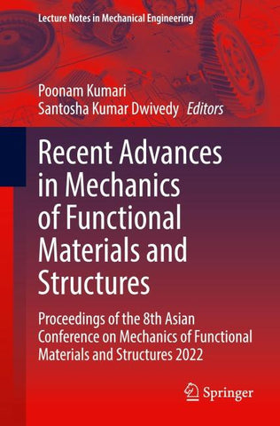 Recent Advances in Mechanics of Functional Materials and Structures