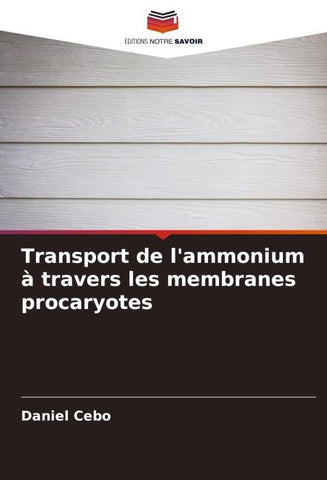 Transport de l'ammonium à travers les membranes procaryotes