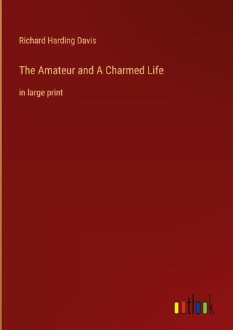 The Amateur and A Charmed Life