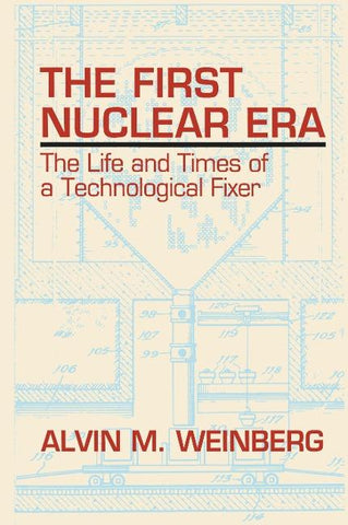 The First Nuclear Era
