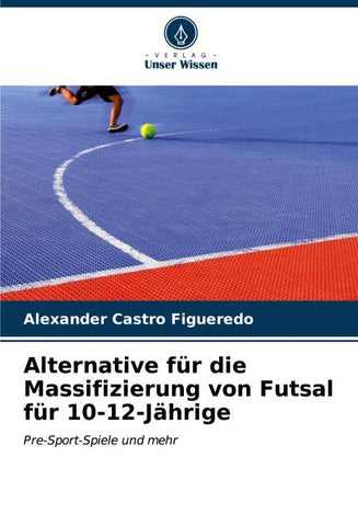 Alternative für die Massifizierung von Futsal für 10-12-Jährige
