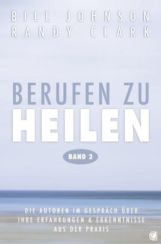 Berufen zu heilen, Band 2
