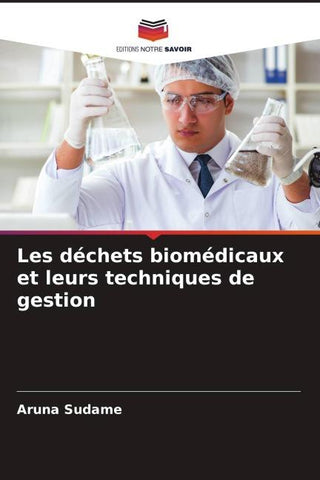 Les déchets biomédicaux et leurs techniques de gestion