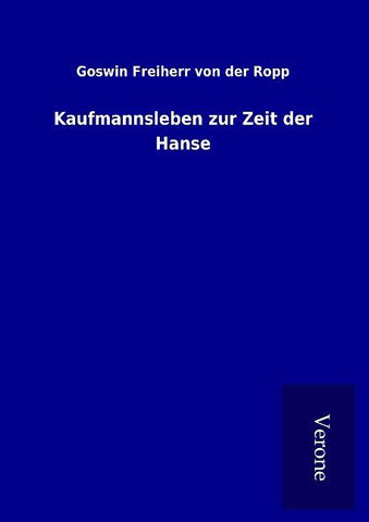 Kaufmannsleben zur Zeit der Hanse
