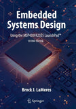 Embedded Systems Design using the MSP430FR2355 LaunchPad™