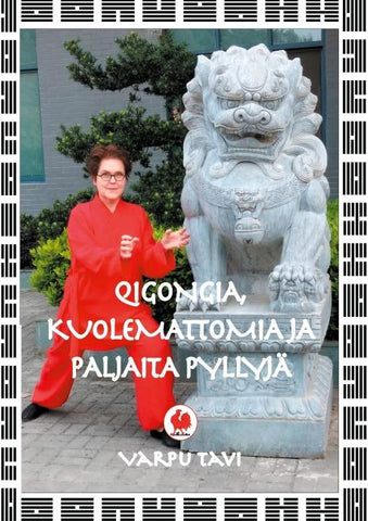 Qigongia, kuolemattomia ja paljaita pyllyjä