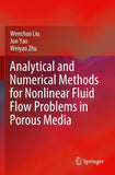 Analytical and Numerical Methods for Nonlinear Fluid Flow Problems in Porous Media