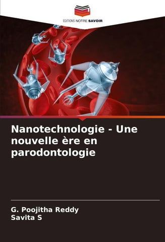 Nanotechnologie - Une nouvelle ère en parodontologie