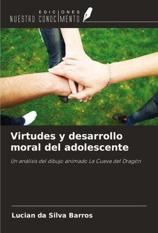 Virtudes y desarrollo moral del adolescente