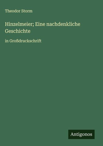 Hinzelmeier; Eine nachdenkliche Geschichte
