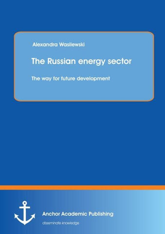 The Russian energy sector: The way for future development