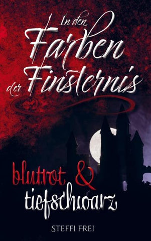 In den Farben der Finsternis