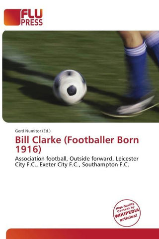 Bill Clarke (Footballer Born 1916)