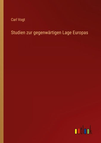 Studien zur gegenwärtigen Lage Europas