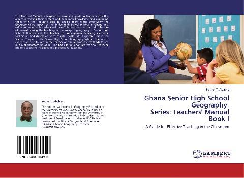 Ghana Senior High School Geography   Series: Teachers' Manual Book I