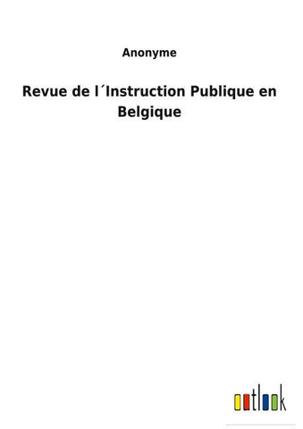 Revue de l´Instruction Publique en Belgique