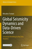 Global Seismicity Dynamics and Data-Driven Science
