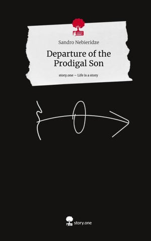 Departure of the Prodigal Son. Life is a Story - story.one