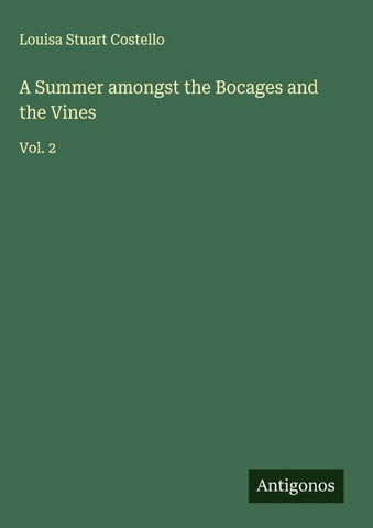 A Summer amongst the Bocages and the Vines