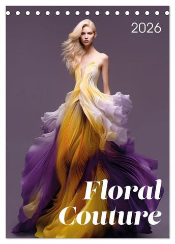 Floral Couture (Tischkalender 2026 DIN A5 hoch), CALVENDO Monatskalender