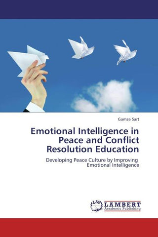 Emotional Intelligence in Peace and Conflict Resolution Education