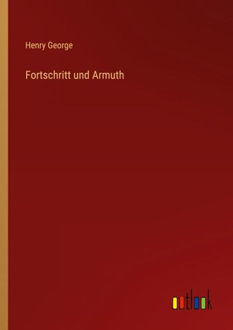 Fortschritt und Armuth