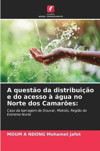 A questão da distribuição e do acesso à água no Norte dos Camarões: