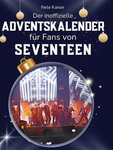 Der inoffizielle Adventskalender für Fans von Seventeen