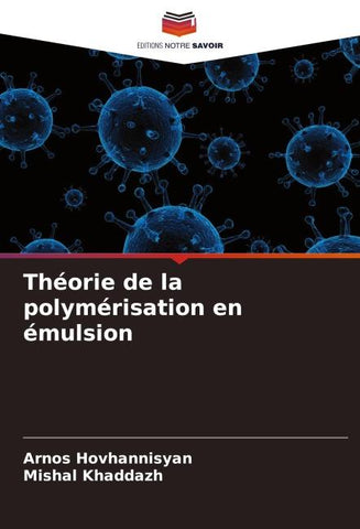 Théorie de la polymérisation en émulsion