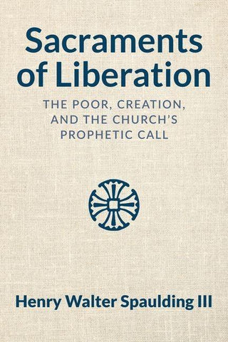 Sacraments of Liberation