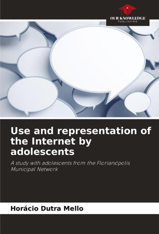 Use and representation of the Internet by adolescents