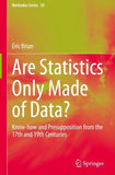 Are Statistics Only Made of Data?