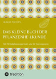 Das kleine Buch der Pflanzenheilkunde