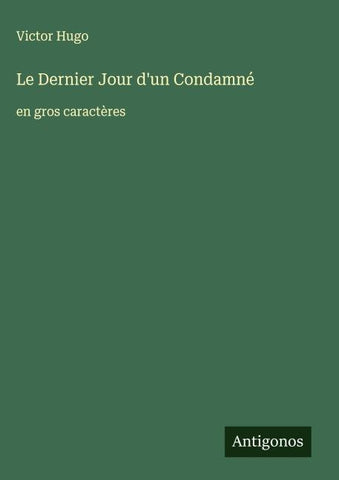 Le Dernier Jour d'un Condamné