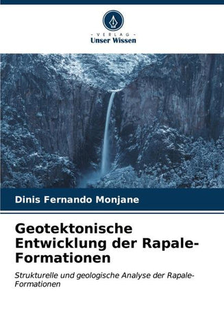 Geotektonische Entwicklung der Rapale-Formationen