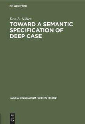 Toward a Semantic Specification of Deep Case