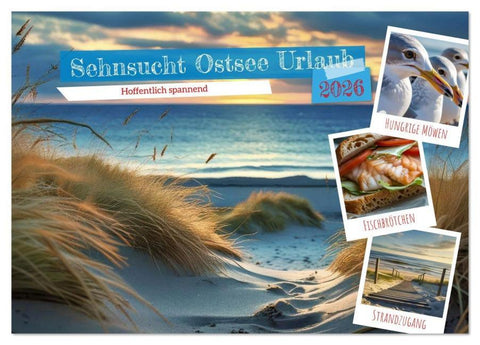 Sehnsucht Ostsee Urlaub (Tischkalender 2026 DIN A5 quer), CALVENDO Monatskalender